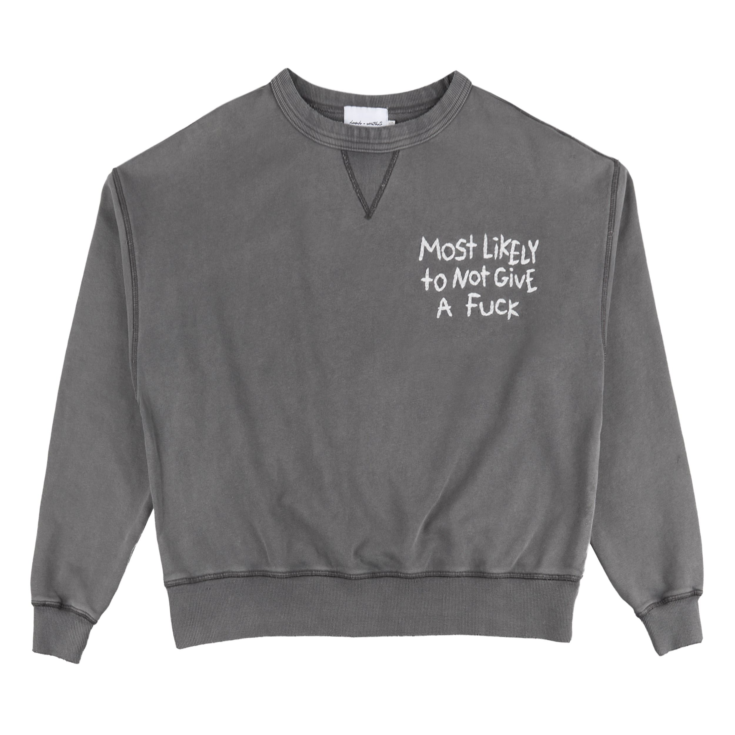 Most Likely Not To Give A F*ck Sweatshirt