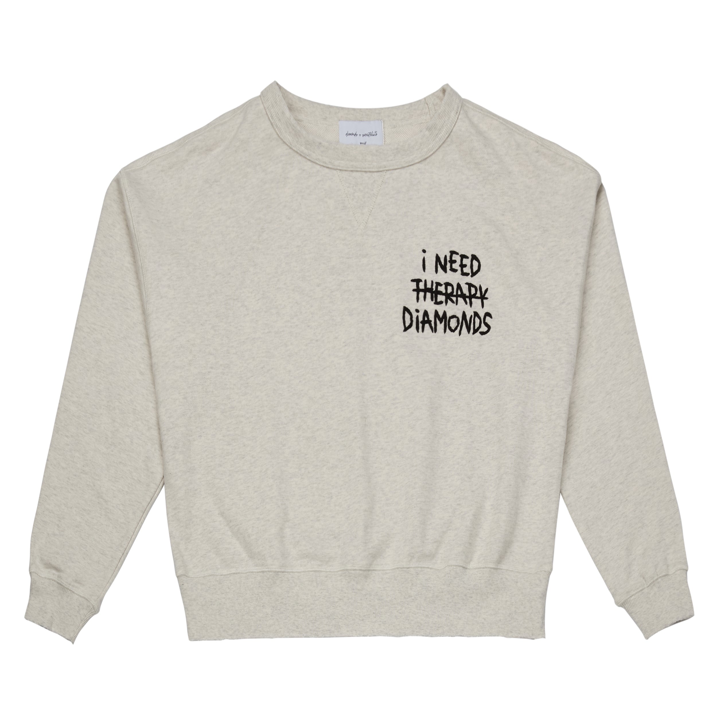 I Need Therapy/Diamonds Sweatshirt
