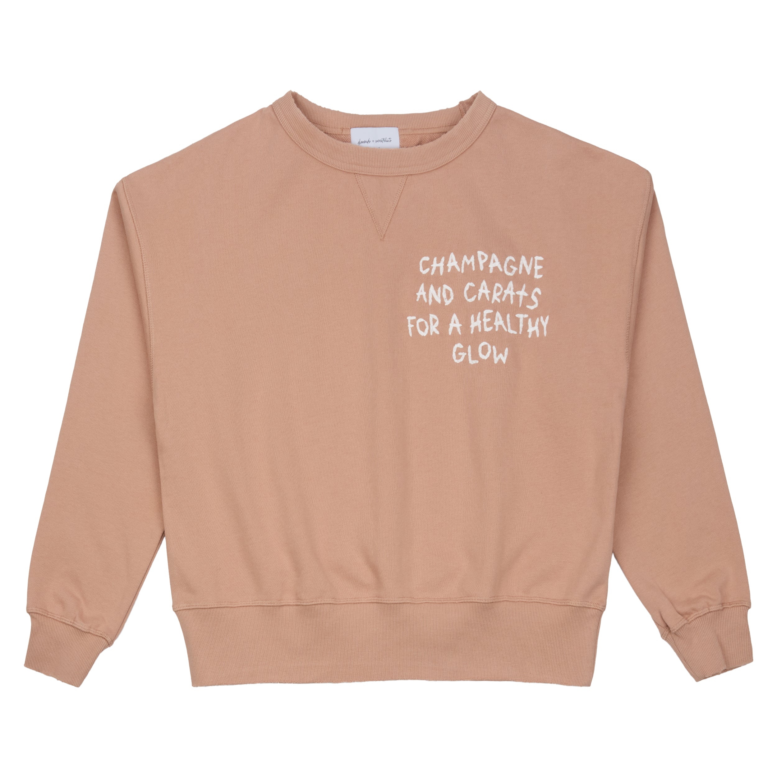 Champagne and Carats For A Healthy Glow Sweatshirt