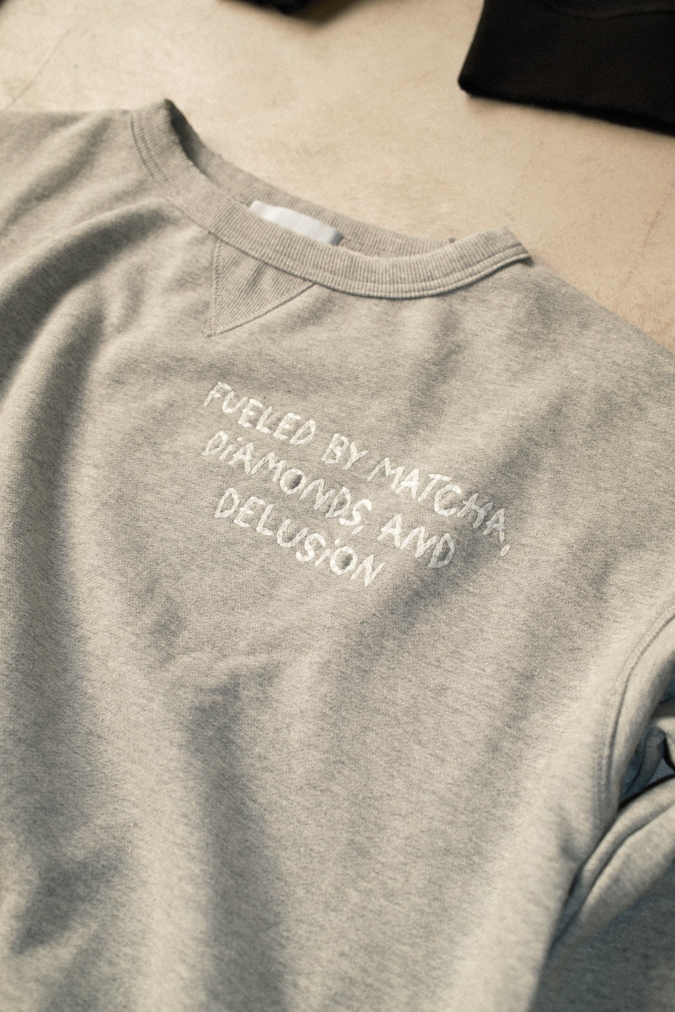Fueled by Diamonds, Matcha and Delusion Sweatshirt