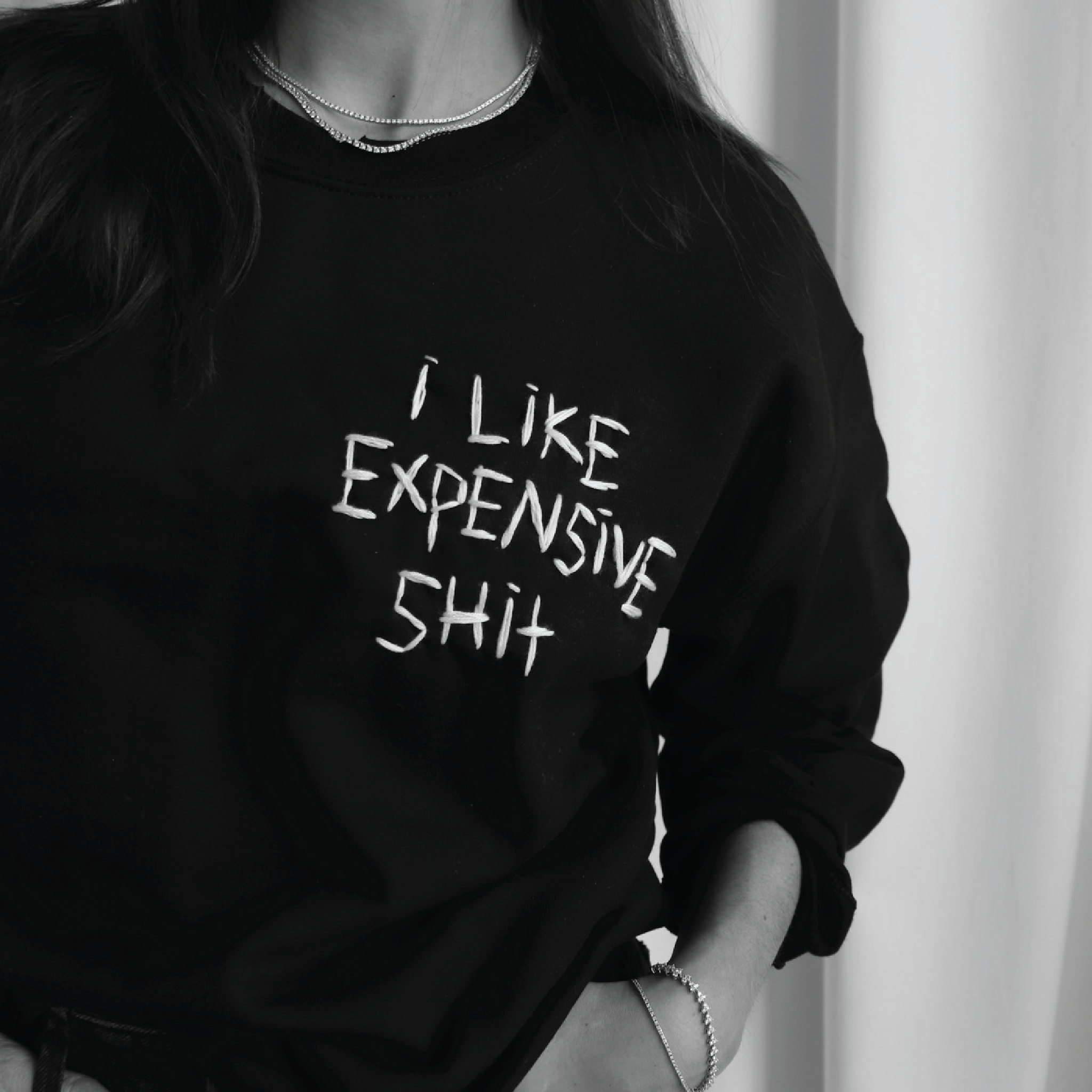 I LIKE EXPENSIVE SH*T sweatshirt