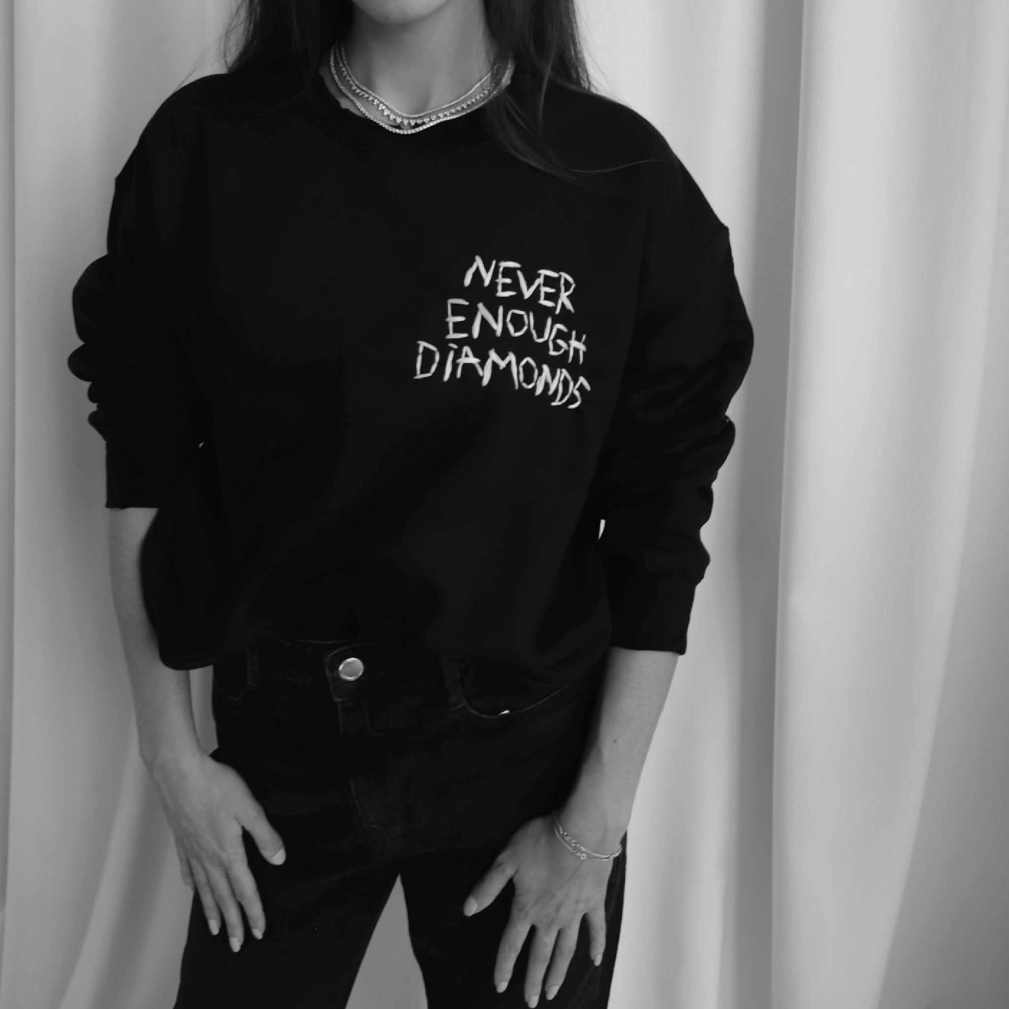 NEVER ENOUGH DIAMONDS sweatshirt