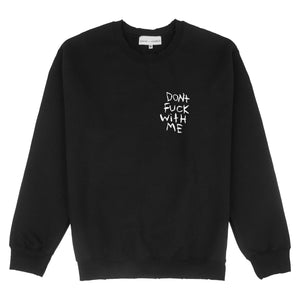 DON'T F*CK WITH ME sweatshirt